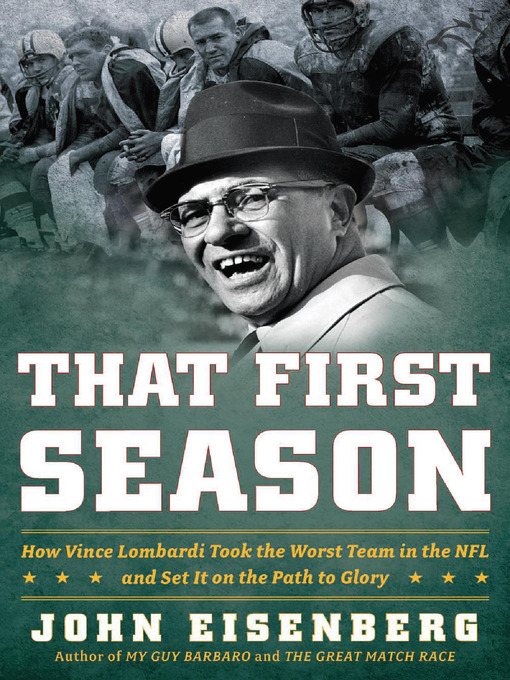 Title details for That First Season by John Eisenberg - Available